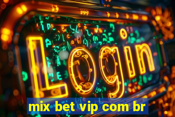 mix bet vip com br